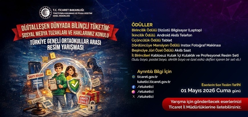 DİJİTALLEŞEN DÜNYADA BİLİNÇLİ TÜKETİM: SOSYAL MEDYA TUZAKLARI VE HAKLARIMIZ” KONULU ORTAOKULLAR ARASI RESİM YARIŞMASI