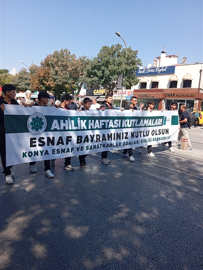 Konya'da 39. Ahilik Haftası Coşku ve Geniş Katılımla KutlandI